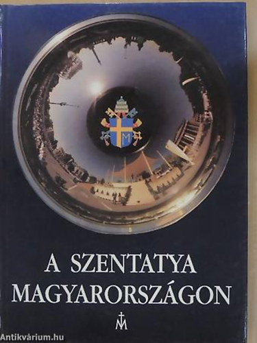 SZERK Dr. Dis Istvn - RLA SZL II. Jnos Pl - A Szentatya Magyarorszgon
