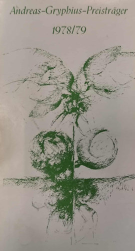 Andreas-Gryphius-Preistr�ger 1978/79 Lyrik und Prosa