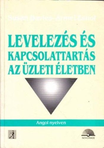 Davies; Esnos - Levelezés és kapcsolattartás az üzleti életben - angol nyelven