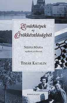Tmr Katalin - Emlkkpek az rkkvalsgbl