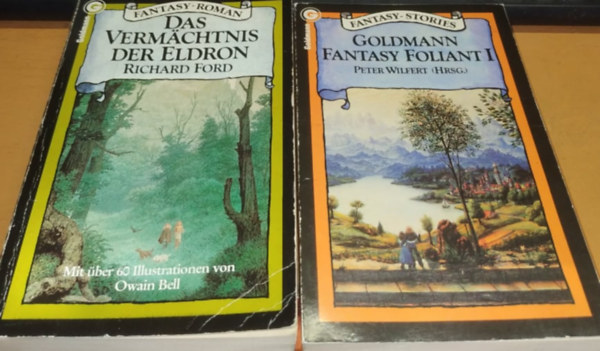 Peter Wilfert  Richard Ford (Hrsg.) - Das Vermachtnis der Eldron + Goldmann Fantasy Foliant I. (2 ktet)