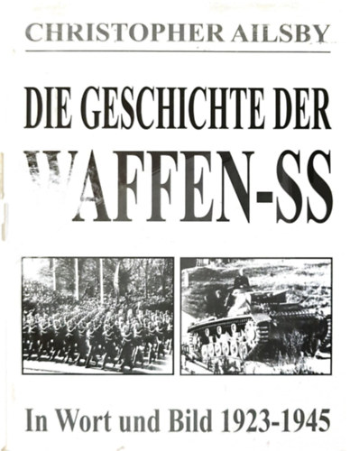 Christopher Ailsby - A Waffen-SS k�pes t�rt�nete (n�met nyelven)