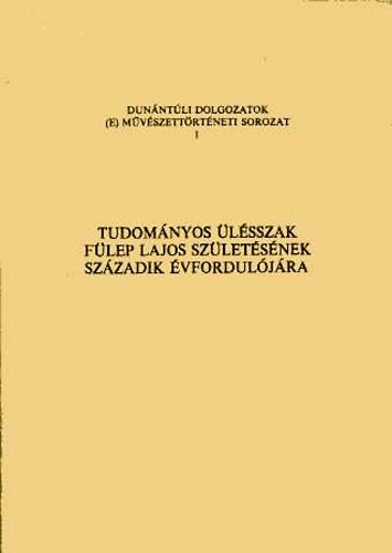 Tudomnyos lsszak Flep Lajos szletsnek szzadik vforduljra