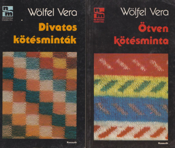 Wölfel Vera - Divatos kötésminták + Ötven kötésminta (2 mű)