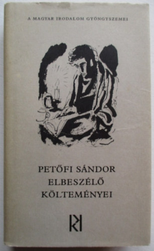Petőfi Sándor - Petőfi Sándor elbeszélő költeményei