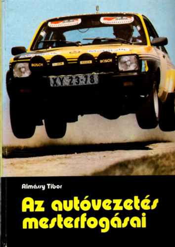 Alm�ssy Tibor - Az aut�vezet�s mesterfog�sai