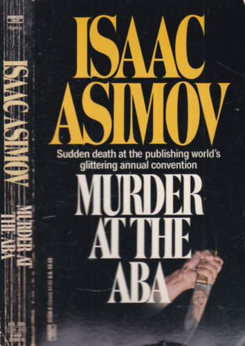 Isaac Asimov - Murder at the ABA