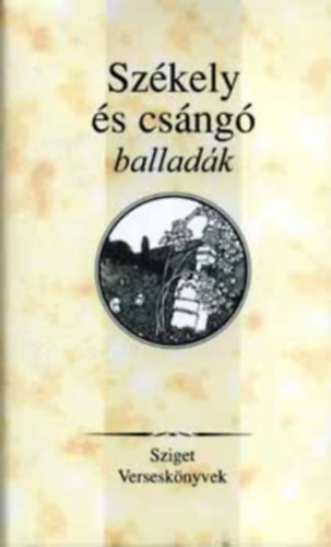 Szuhay P�ter-Ferencz Gy�rgy - Sz�kely �s Cs�ng� ballad�k