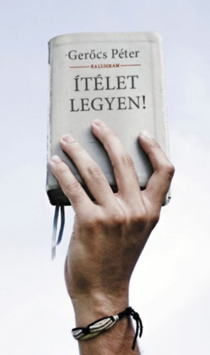 Ger�cs P�ter - �t�let legyen!
