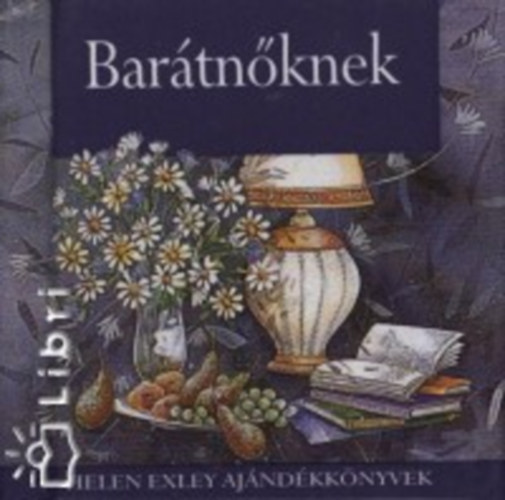 Helen Exley - Bartnknek