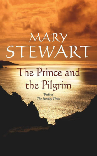 Mary Stewart - The Prince and the Pilgrim