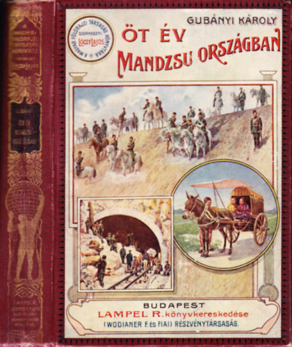 Gubányi Károly - Öt év Mandzsu országban