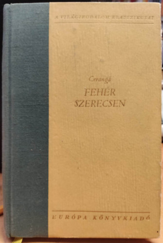 Ion Creanga - Feh�r szerecsen