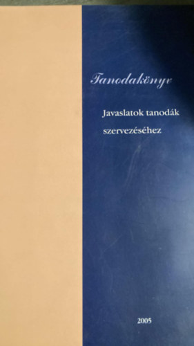 Tanodaknyv - Javaslatok tanodk szervezshez