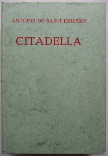 Antoine de Saint-Exup�ry - Citadella