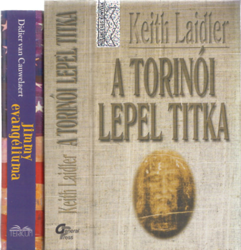 2db valls - Keith Laidler: A torini lepel titka + Didier van Cauwelaert: Jimmy evangliuma