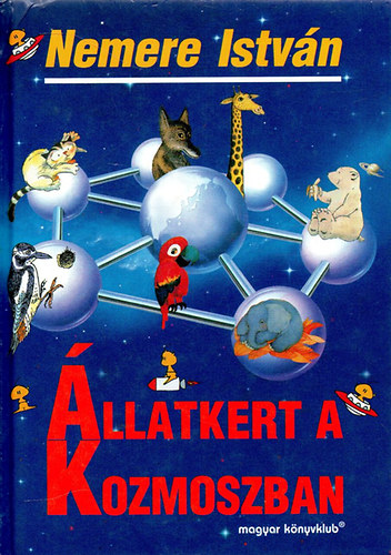 Nemere Istvn - llatkert a kozmoszban