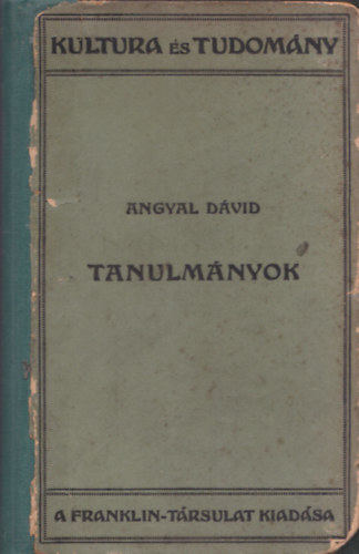 Angyal Dvid - Tanulmnyok (Kultura s Tudomny) (dediklt)