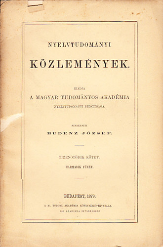 Budenz József (szerk.) - Nyelvtudományi közlemények - 15. kötet 3. füzet - 1879.