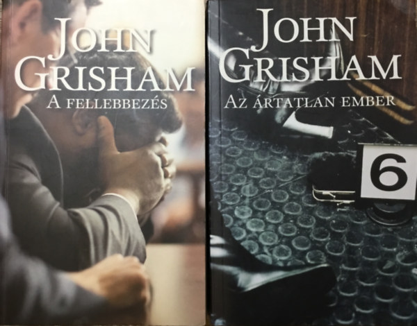 John Grisham - A fellebbezs + Az rtatlan ember