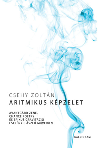 Csehy Zolt�n - Aritmikus k�pzelet