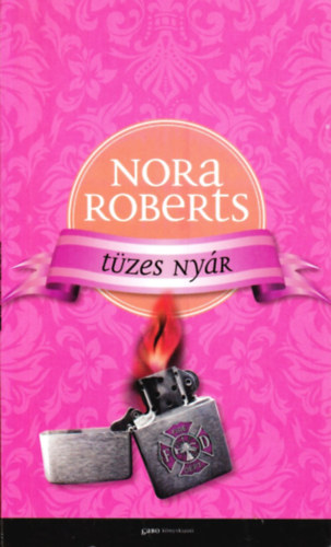 Nora Roberts - Tüzes nyár