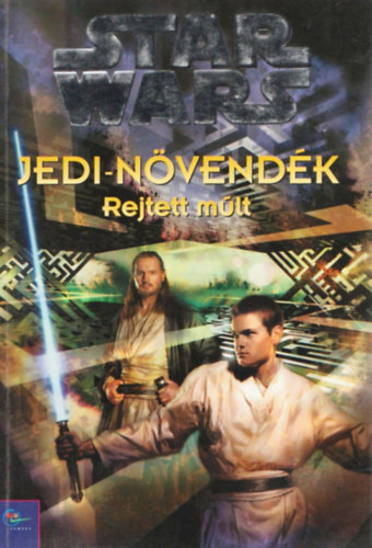 Jude Watson - Star Wars: Jedi-növendék: Rejtett múlt