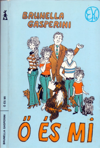 Brunella Gasperini - � �s mi (Egy feles�g feljegyz�sei)