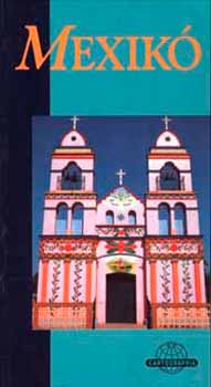 Peter McGregor Eadie - Mexik� (Cartographia �tik�nyv)