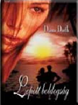 Diana Dorth - Lopott boldogs�g