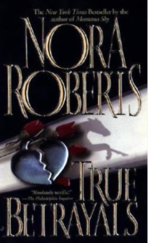 Nora Roberts - True betrayals