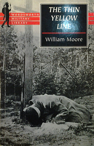 William Moore - The thin yellow line