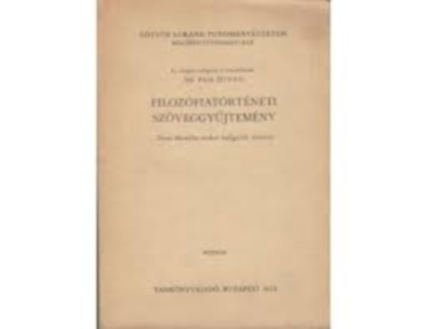 Dr. Pais Istvn - Filozfiatrtneti szveggyjtemny