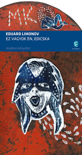 Eduard Limonov - Ez vagyok n, Edicska