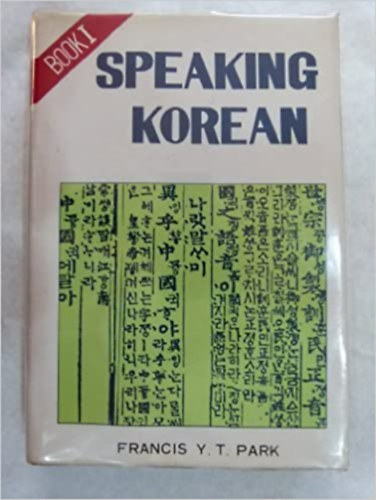 Francis Y. T. Park - Speaking korean - Book I.
