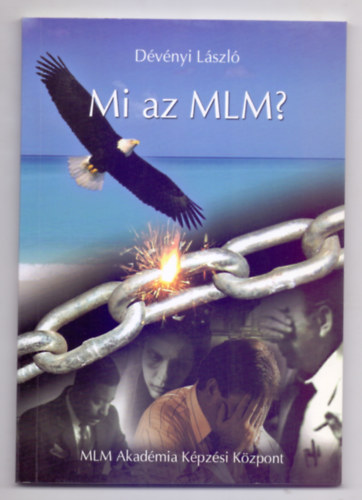 Dvnyi Lszl - Mi az MLM? (Dediklt)