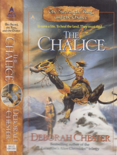 Deborah Chester - The Chalice - The Sword, the Ring, and the Chalice 3.