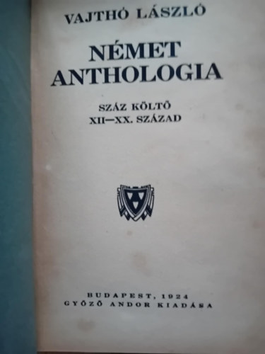 Vajth Lszl - Nmet anthologia - Szz klt XII-XX. szzad
