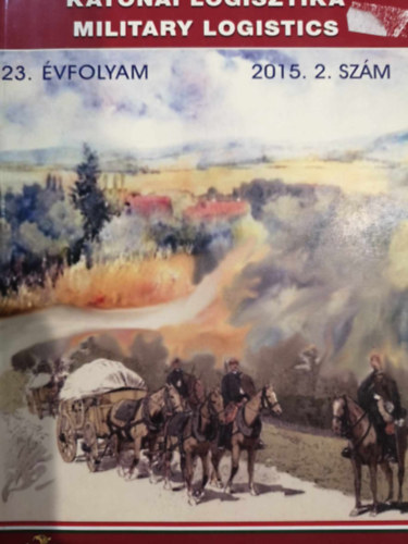 Katonai logisztika 23. �vfolyam 2015.2. sz�m