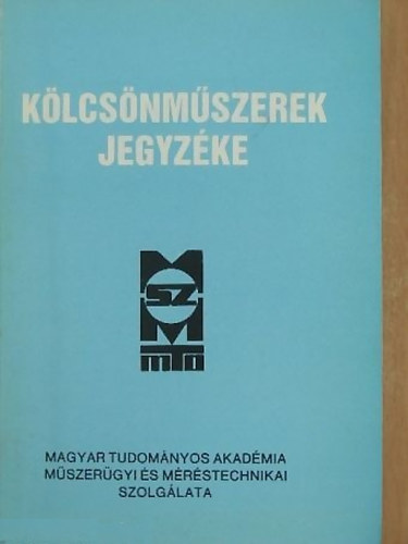 Kovács János - Kölcsönműszerek jegyzéke