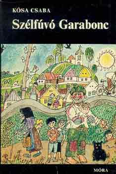 K�sa Csaba - Sz�lf�v� Garabonc