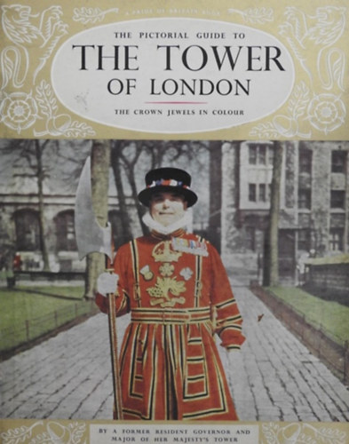 The Pictorial Guide to the Tower of London