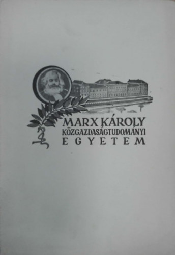 Marx Kroly Kzgazdasgtudomnyi Egyetem - Felvteli tjkoztat