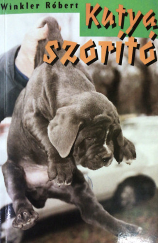 Winkler R�bert - Kutya szor�t�