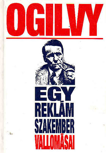 Ogilvy - Egy reklm szakember vallomsai
