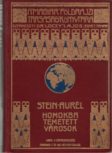 Stein Aur�l - Homokba temetett v�rosok