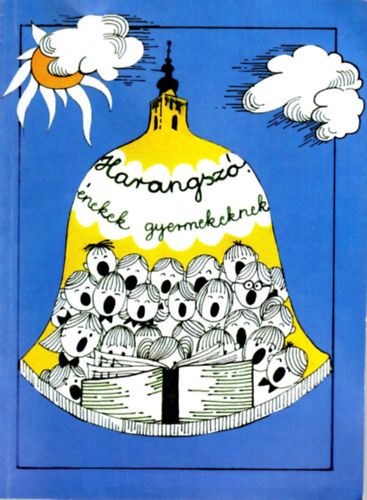 Draskczy Balzs - Harangsz- nekek gyermekeknek