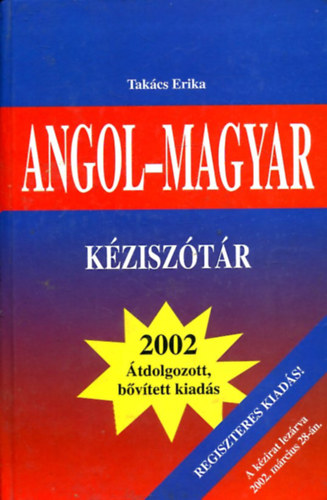 Takcs Erika - Angol-magyar kzisztr (Regiszteres kiads)