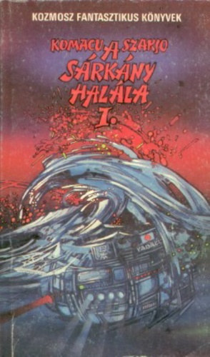 Komacu Szakjo - A sárkány halála 1.