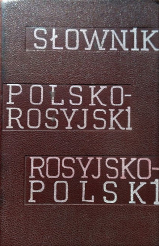 H. Synicyna  (szerk.), H. Lipkies (szerk.) I. Mitronowa (szerk.) - Slownik kieszonkowy polsko-rosyjski i posyjsko-polski